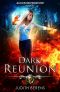 Dark Reunion: An Urban Fantasy Action Adventure (Alison Brownstone Book 13)