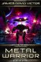 Metal Warrior: Ring of Steel (Mech Fighter Book 7)