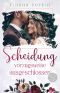 Scheidung vorzugsweise ausgeschlossen · My Wedding Kiss