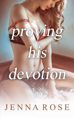 Proving His Devotion