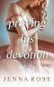 Proving His Devotion