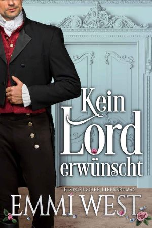 Kein Lord erwünscht · Historischer Liebesroman