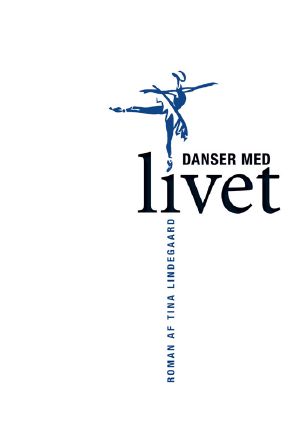 Danser Med Livet