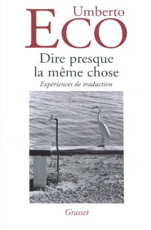 Dire presque la même chose · Expériences de traduction