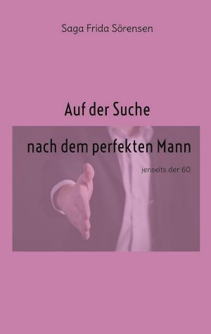 Auf der Suche nach dem perfekten Mann