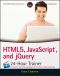 HTML5, JavaScript, and jQuery 24-Hour Trainer, First Edition