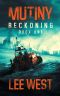 MUTINY · A Post-Apocalyptic Thriller (Reckoning Book 1)