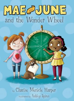 Mae and June and the Wonder Wheel