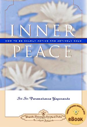 Inner Peace · How to Be Calmly Active and Actively Calm