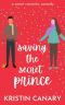 Saving the Secret Prince: A Sweet Romantic Comedy (California Dreamin' Book 3)