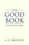 The Good Book · A Humanist Bible