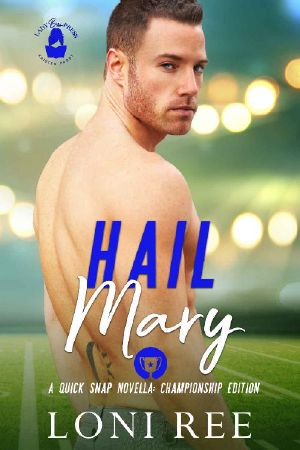 Hail Mary: A Quick Snap Novella