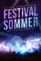 Festivalsommer: Ist Feiern genug? (Band 1) (German Edition)