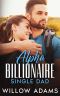 Alpha Billionaire Single Dad