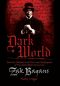 Dark World · Into the Shadows with the Lead Investigator of the Ghost Adventures Crew