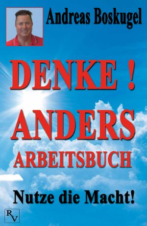 Denke! Anders Arbeitsbuch · Nutze die Macht!