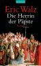 Die Herrin der Päpste