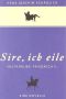 Sire, ich eile · Voltaire bei Friedrich II