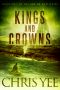 Kings and Crowns · A Dystopian Thriller (Age of End Book 2)