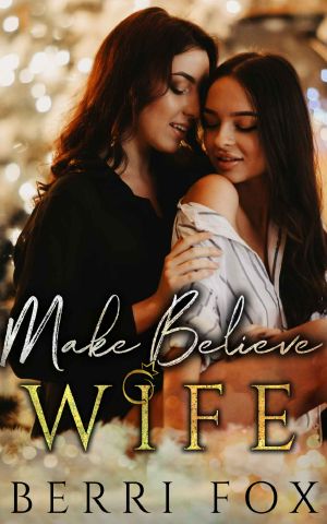 Make Believe Wife · A Fake Marriage Lesbian Romance