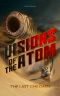 Visions of the Atom · the Last Children