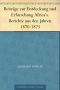 Beiträge zur Entdeckung und Erforschung Africa's. Berichte aus den Jahren 1870-1875