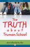 The Truth about Truman School