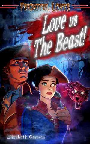 Love vs The Beast! (Frightful Loves)