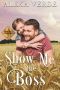 Show Me the Boss · Small-Town Single-Father Cowboy Romance (Cowboy Crossing Romances Book 3)