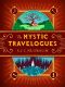 The Mystic Travelogues