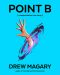 Point B (A Teleportation Love Story)