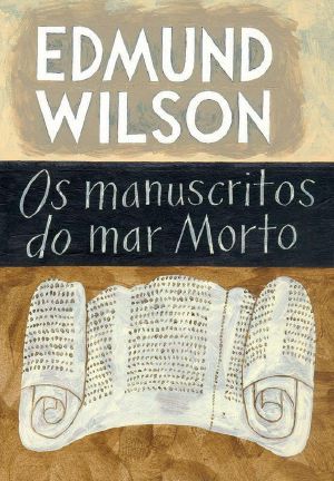 Os Manuscritos Do Mar Morto