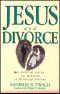 Jesus and Divorce · A Biblical Guide for Ministry to Divorced Persons