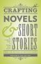 Crafting Novels & Short Stories