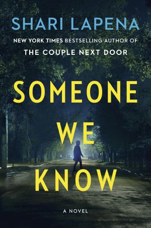 Someone We Know · A Novel