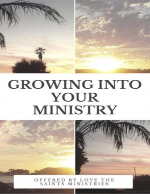 Growing into Your Ministry · Volume One