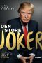 Den store joker, Et portræt af Donald J. Trump