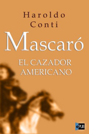 Mascaró, el cazador americano