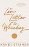 A Love Letter to Whiskey: Fifth Anniversary Edition