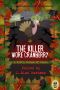 The Killer Wore Cranberry · A Fifth Course of Chaos