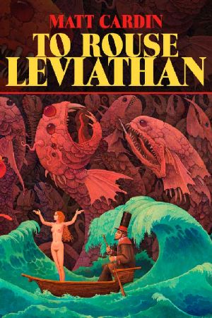 To Rouse Leviathan