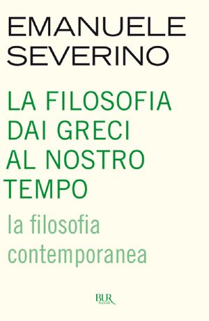 La filosofia dai greci al nostro tempo, La filosofia contemporanea