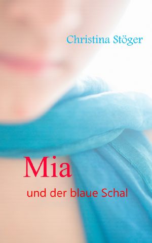 Mia und der blaube Schal