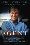 The Agent · My 40-Year Career Making Deals and Changing the Game