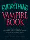 The Everything Vampire Book