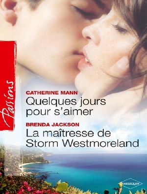Quelques Jours Pour S'aimer - La Maîtresse De Storm Westmoreland