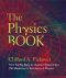 The Physics Book · From the Big Bang to Quantum Resurrection, 250 Milestones in the History of Physics (Sterling Milestones)