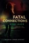 Fatal Connections