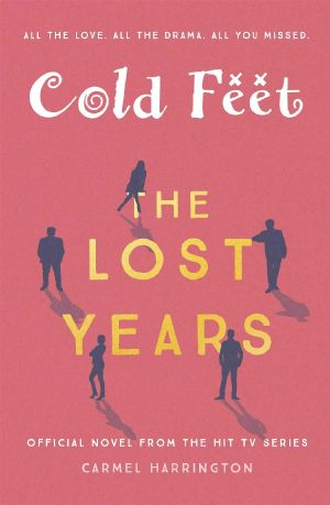 Cold Feet_The Lost Years