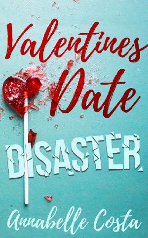 Valentine's Date Disaster · A Novelette (Dean and Callie Book 2)